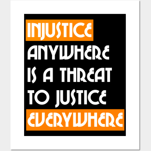 Injustice Anywhere Is A Threat to Justice Everywhere :: Black Lives Matter Design Posters and Art